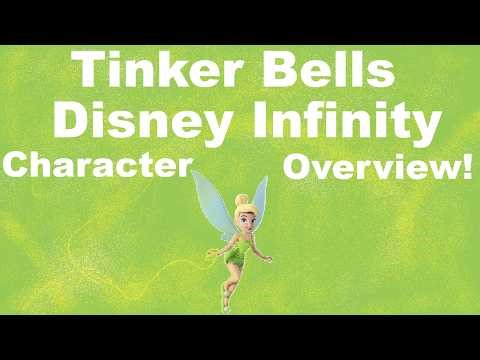 Tinker Bells Disney Infinity Character Overview!