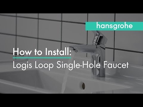 hansgrohe Logis Loop Single Hole Faucet Installation