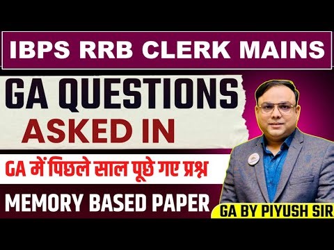 GA Questions Asked | IBPS RRB Clerk Mains 6 OCTOBER 2024 GA Exam Analysis MEMORY BASED PAPER 2025-26