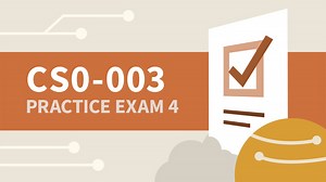 Practice Exam 4 for CompTIA CySA  (CS0-003) Online Class | LinkedIn Learning, formerly Lynda.com