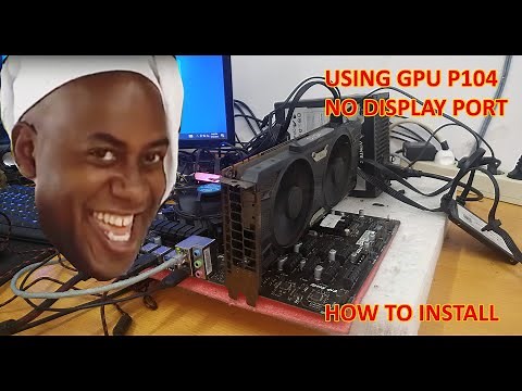 How to use Miner GPU as Gaming GPU, P104 driver install into GTX 1070