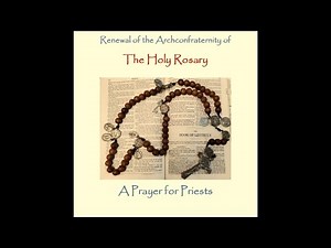 Rosary for Priests - Full 15 Decades
