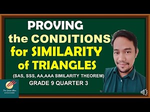Proving the Conditions for Similarity of Triangles (SAS, SSS, AA,AAA SIMILARITY THEOREM)
