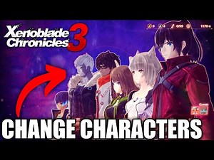HOW TO Change Characters in Xenoblade Chronicles 3