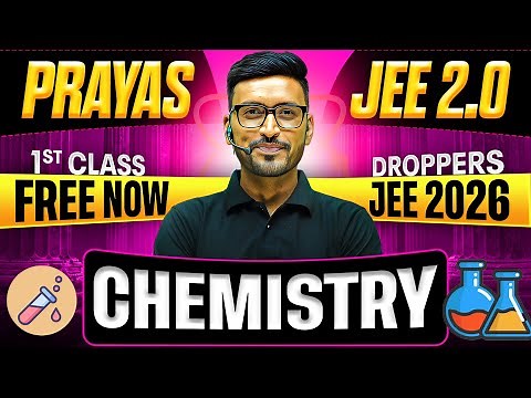 1st Class of CHEMISTRY by Rahul Dudi Sir || PRAYAS JEE 2.0 2026 Batch🔥