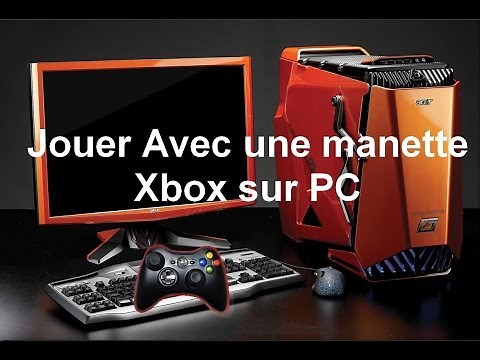 Jouer Avec une manette Xbox sur PC►(TUTO)