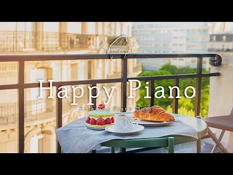 🥰듣기만해도 행복해지는 빠른템포의 경쾌한 피아노연주곡 10시간 모음[Happy Piano Playlist]
