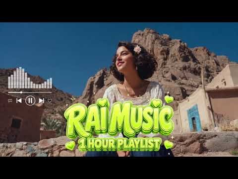 New Rai 2026 🎵 Best Algerian Music (1 Hour)
