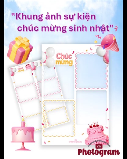 "Photogram đã chuẩn bị khung ảnh mới dành riêng cho mấy bạn sinh nhật ...