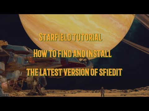 Starfield Tutorial How To Find And Install The Latest Version Of SF1Edit #starfield #starfieldedit
