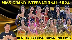 36K views · 577 reactions | 퐌퐈퐒퐒 퐆퐑퐀퐍퐃 퐈퐍퐓퐄퐑퐍퐀퐓퐈퐎퐍퐀퐋 ퟐퟎퟐퟒ 퐁퐞퐬퐭 퐢퐧 퐄퐯퐞퐧퐢퐧퐠 퐆퐨퐰퐧 퐏퐫퐞퐥퐢퐦퐬 (퐓퐨퐩 ퟏퟐ) The evening gown preliminaries happened yesterday. After seeing the ladies wearing incredible creations, let us talk about the ladies who stoodout and see if we share the same list of favorites. #MissGrandInternational2024 | Analyzing Pageants with Alvin Sebetero | Facebook