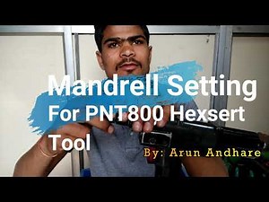 Mandrel Setting Procedure for PNT-800 POP Hexsert pneumatic Tool
