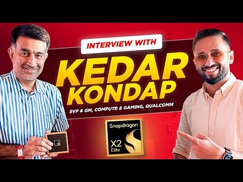 EXCLUSIVE | Snapdragon X2 Elite Explained ft. Kedar Kondap: Is This the Intel & AMD Killer?