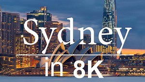 Sydney in 8K ULTRA HD - Heaven of Australia | Nexth City