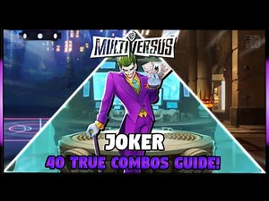 Joker TRUE Combos Guide, How To Do It! | Multiversus 2024