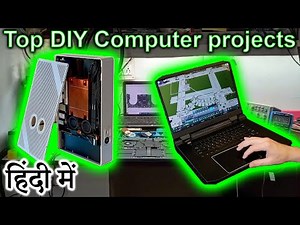 Top DIY Computer projects Explained in HINDI {Computer Wednesday}