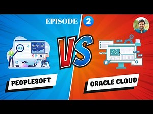 User Interface Showdown: PeopleSoft Vs Oracle Cloud - Side-by-Side UI Comparison - Siva Koya