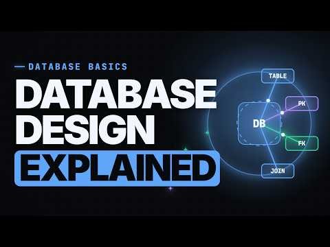 Database Design Explained: Tables, Primary Keys & Foreign Keys