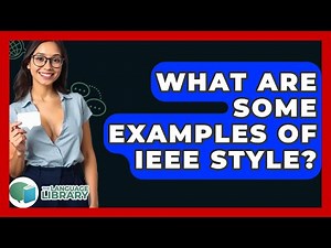 What Are Some Examples Of IEEE Style? - The Language Library