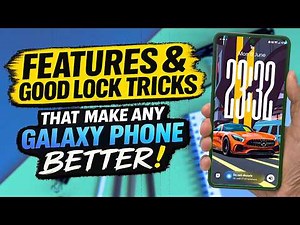 Samsung Features & Good Lock Tricks That Make Any Galaxy Phone Better! 🤯