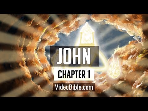 The Book of John | Chapter 1 | The Video Bible