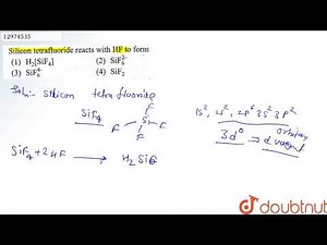 Silicon tetrafluoride reacts with `HF` to form