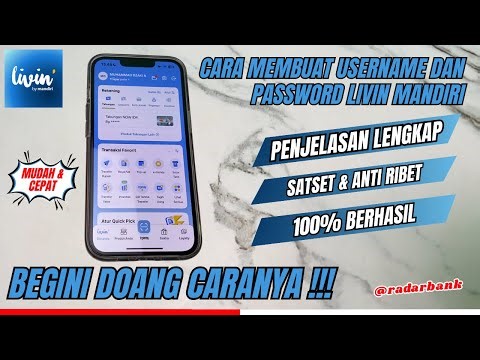 How to Create a Username and Password for Livin Mandiri