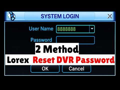 2 Method Lorex DVR Password Reset 2026 | All Models Fixed!
