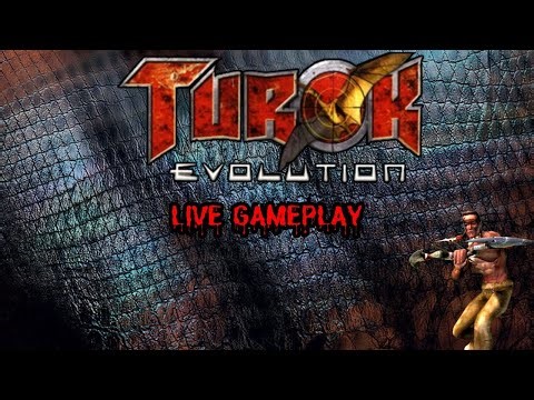 Turok: Evolution/ Live Gameplay Continued....