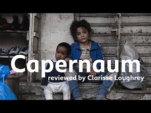 Capernaum reviewed by Clarisse Loughrey
