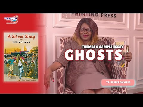 (KCSE Paper 3) Ghosts | Part 2 | Themes and Sample Essay | A Silent Song & Other Stories