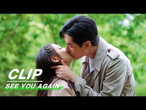 Xiang Qinyu and Jin Ayin share sweet kiss as lovers | See You Again EP22 | 超时空罗曼史 | iQIYI