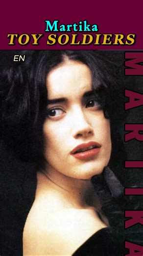 Martika – Toy Soldiers (1989)