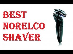 Best Norelco Shaver