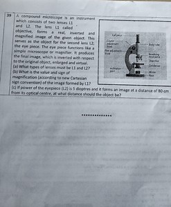 A compound microscope is an instrument which consists of two le... | Filo