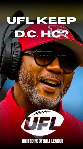 Could UFL Contract Changes Push DC’s Coach Out?
