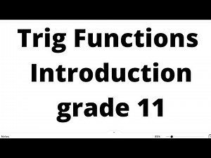 Trig Functions intro Grade 11