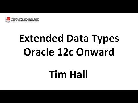 Extended Data Types in Oracle Database 12c Onward