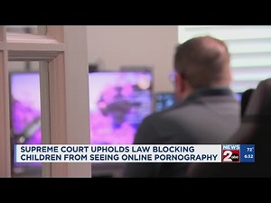 Supreme Court upholds law blocking children from seeing online pornography