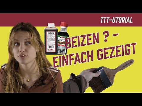 Beizen für Anfänger