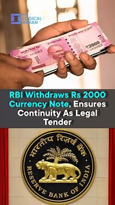 1.5K views | The Reserve Bank of India (RBI) announced the withdrawal of the Rs 2000 currency note. The Rs 2000 banknote will continue to maintain its legal tender status, However, they are encouraged to deposit and/ or exchange these banknotes on or before September 30, 2023.The RBI has not clarified the status of these notes after September 30. #RBI #Rs2000 #currency | The Logical Indian | Facebook