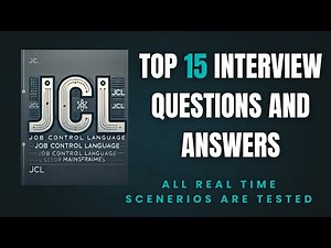 JCL SCENERIO BASED INTERVIEW QUESTIONS AND ANSWERS MOST COMMONLY ASKED!