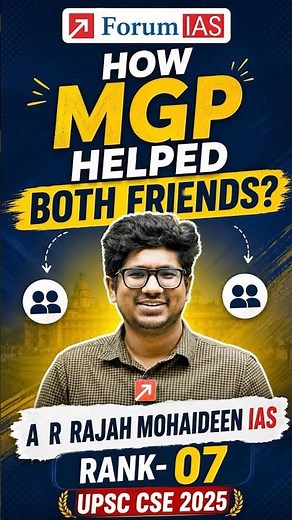 Final How MGP Helped Both Friends | A R Rajah IAS Rank 07 #forumias #mgp #awfg #sfg #ias #ips #cse