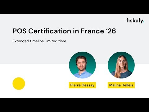 Webinar | POS Certification in France ‘26 – Extended deadline, limited time (November 2025)
