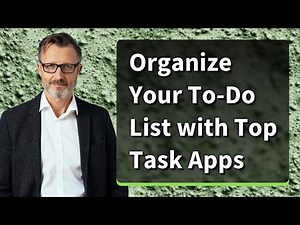 Organize Your To-Do List with Top Task Apps