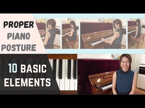 How to play the piano with PROPER POSTURE? 10 Steps! (Beginner Piano Lessons #3)