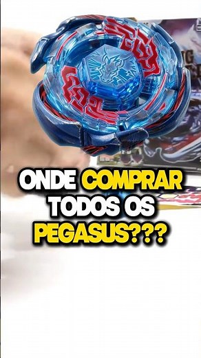 ONDE COMPRAR TODOS OS PEGASUS DE BEYBLADE METAL? (FUSION/MASTER/FUTY) #beyblade