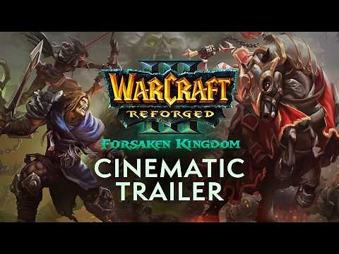 Warcraft III Reforged: Forsaken Kingdom | Launch Trailer