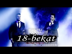 Benom - 18-bekat (Concert version) | Беном - 18-бекат [Jonli ijro] 2017