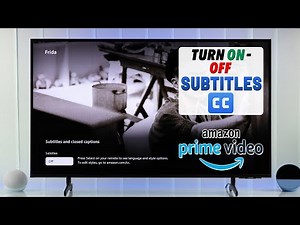 How To Turn OFF Subtitles on Amazon Prime Video on Any TV! [OFF Caption]